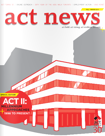 ACT News: Millennium Approaches, 1998 to Present (Fall/Winter 2013)