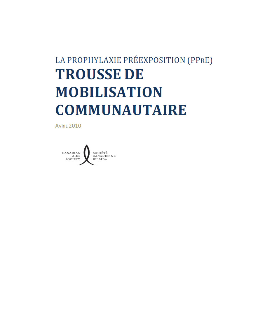 La Prophylaxie préexposition (PPrE) : Trousse de mobilisation communautaire