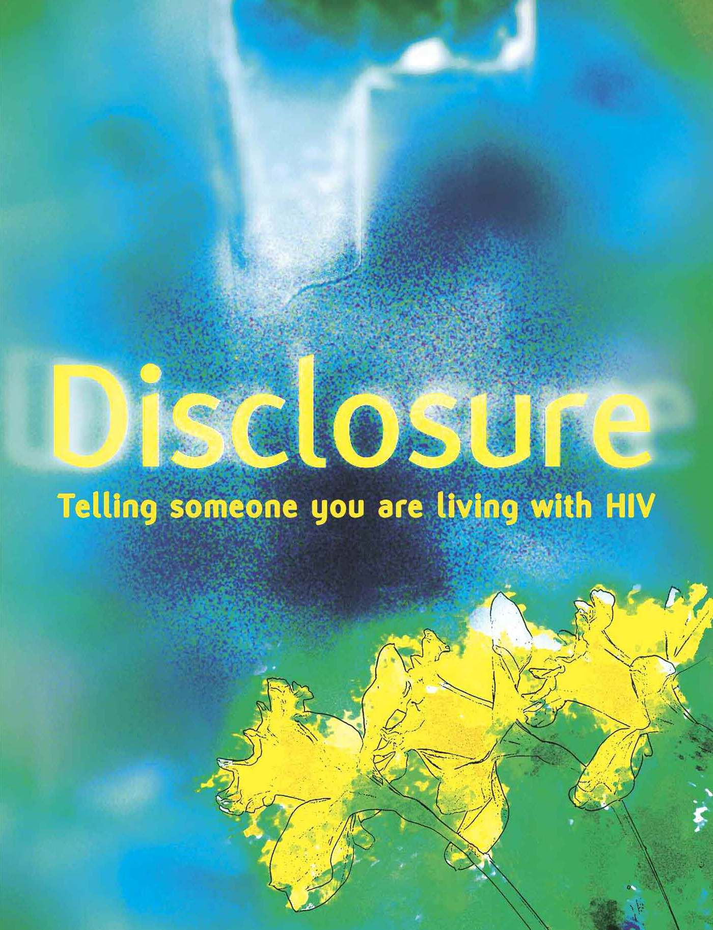 Disclosure: Telling someone you are living with HIV