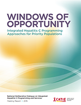 Windows of Opportunity: Integrated Hepatitis C Programming Approaches for Priority Populations