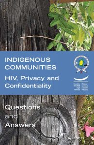 Indigenous Communities: HIV, Privacy and Confidentiality