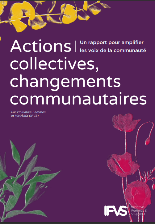 Actions collectives, changements communautaires: Un rapport pour amplifier les voix de la communauté